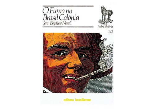O Fumo No Brasil Colônia