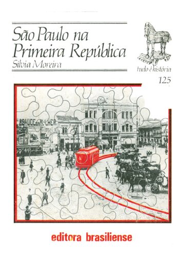 São Paulo na Primeira República. As elites e a questão social