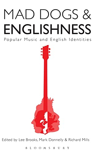 Mad Dogs and Englishness: Popular Music and English Identities