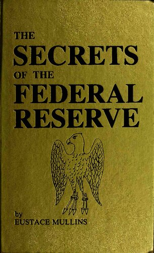 Secrets of the Federal Reserve Bank - The London Connection (Jekyll Island Edition)