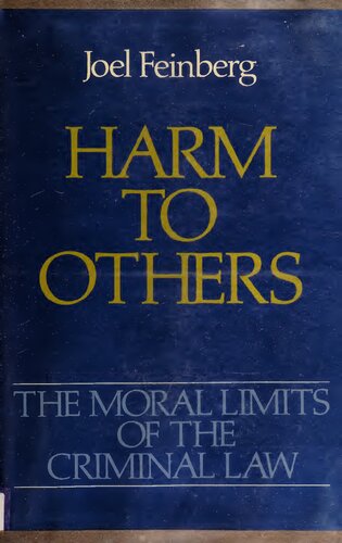 Harm to Others (The Moral Limits of the Criminal Law, Vol. 1)