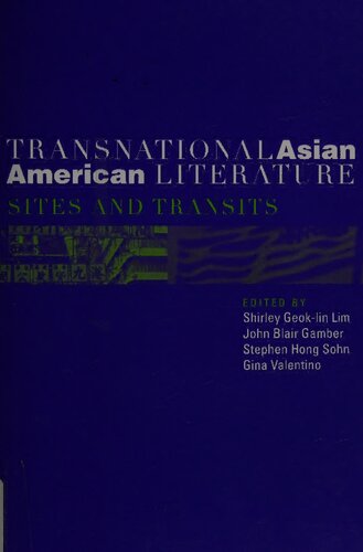 Transnational Asian American Literature: Sites and Transits