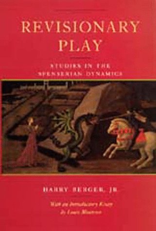 Revisionary Play: Studies in the Spenserian Dynamics