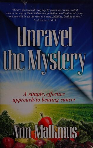 Unravel the Mystery : A simple, effective approach to beating cancer