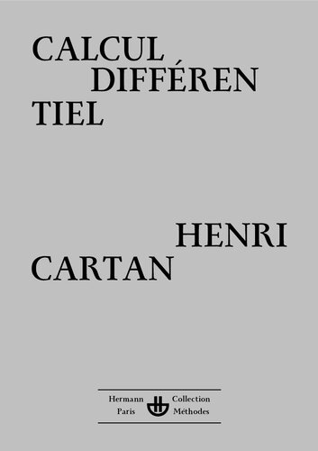 Calcul Differentiel: I-Calcul differetiel dans les espaces de Banach et II-Equations differentielles