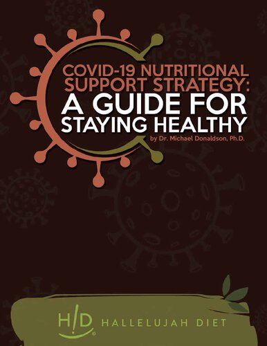 Hallelujah Diet COVID-19 Nutritional Support Strategy: Guide for staying healthy