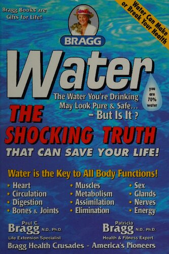 Water : The shocking truth that can save your life (revised and expanded)