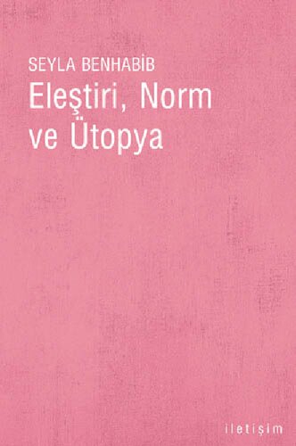 Eleştiri, Norm ve Ütopya