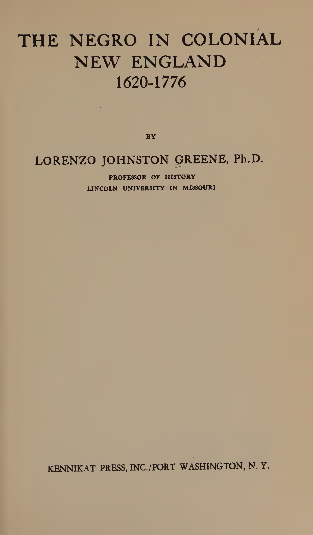 The Negro in Colonial New England, 1620-1776
