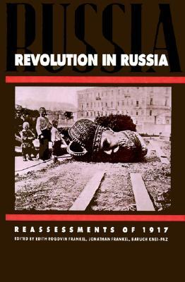 Revolution in Russia: Reassessments of 1917