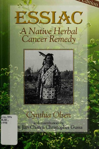 Essiac Tea - Native Herbal Cancer Remedy Rene M. Caisse
