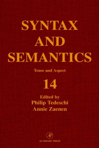 Syntax and Semantics, Volume 14: Tense and Aspect