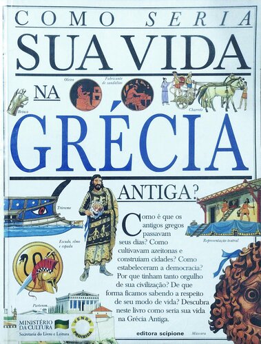 Como seria sua vida na Grécia Antiga?