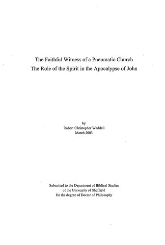 The Faithful Witness of a Pneumatic Church The Role of the Spirit in the Apocalypse of John