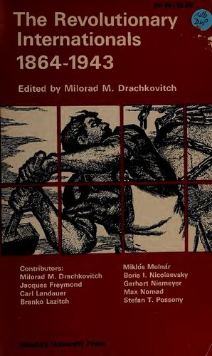 The Revolutionary Internationals, 1864-1943