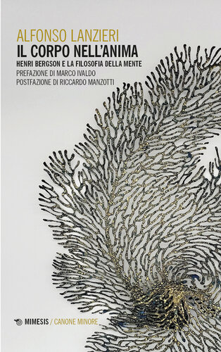 Il corpo nell'anima. Henri Bergson e la filosofia della mente