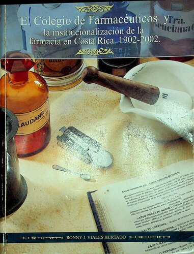 Colegio de Farmacéuticos y la institucionalización de la farmacia en Costa Rica, 1902-2002