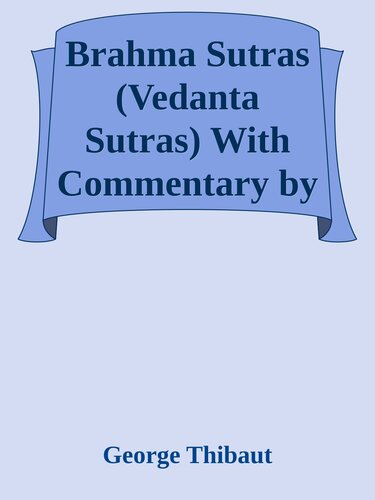 Brahma Sutras (Vedanta Sutras) With Commentary by Ramanuja