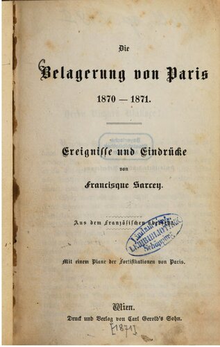 Die Belagerung von Paris 1870-1871 : Ereignisse und Eindrücke