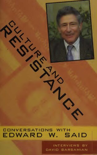 Culture and Resistance: Conversations with Edward W. Said