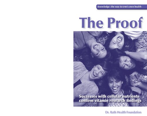 The Proof - Orthomolecular Medicine - Successes with cellular nutrients confirm vitamin research findings