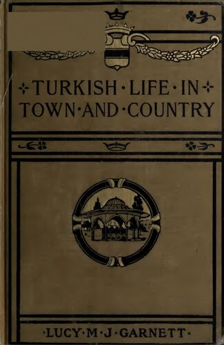 Turkish Life in Town and Country