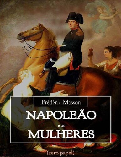 Napoleão e as Mulheres