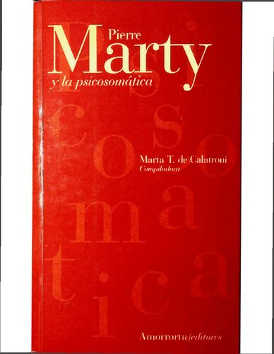 Pierre Marty y la psicosomática