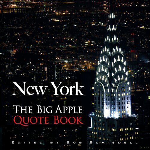 New York: The Big Apple Quote Book