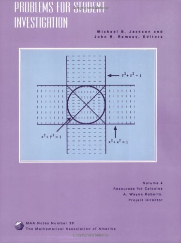 Problems for Student Investigation: Resources for Calculus Collection : A Project of the Associated Colleges of the Midwest and the Great Lakes Coll