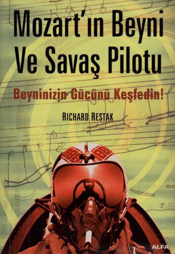 Mozart'ın Beyni ve Pilotu: Beyninizin Gücünü Keşfedin