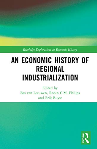 An Economic History of Regional Industrialization