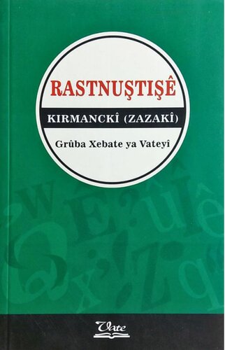 Rastnuştişê Kirmanckî (Zazakî) (Zazaca Gramer)