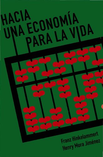 Hacia una economía para la vida. Preludio para una segunda crítica de la economía política