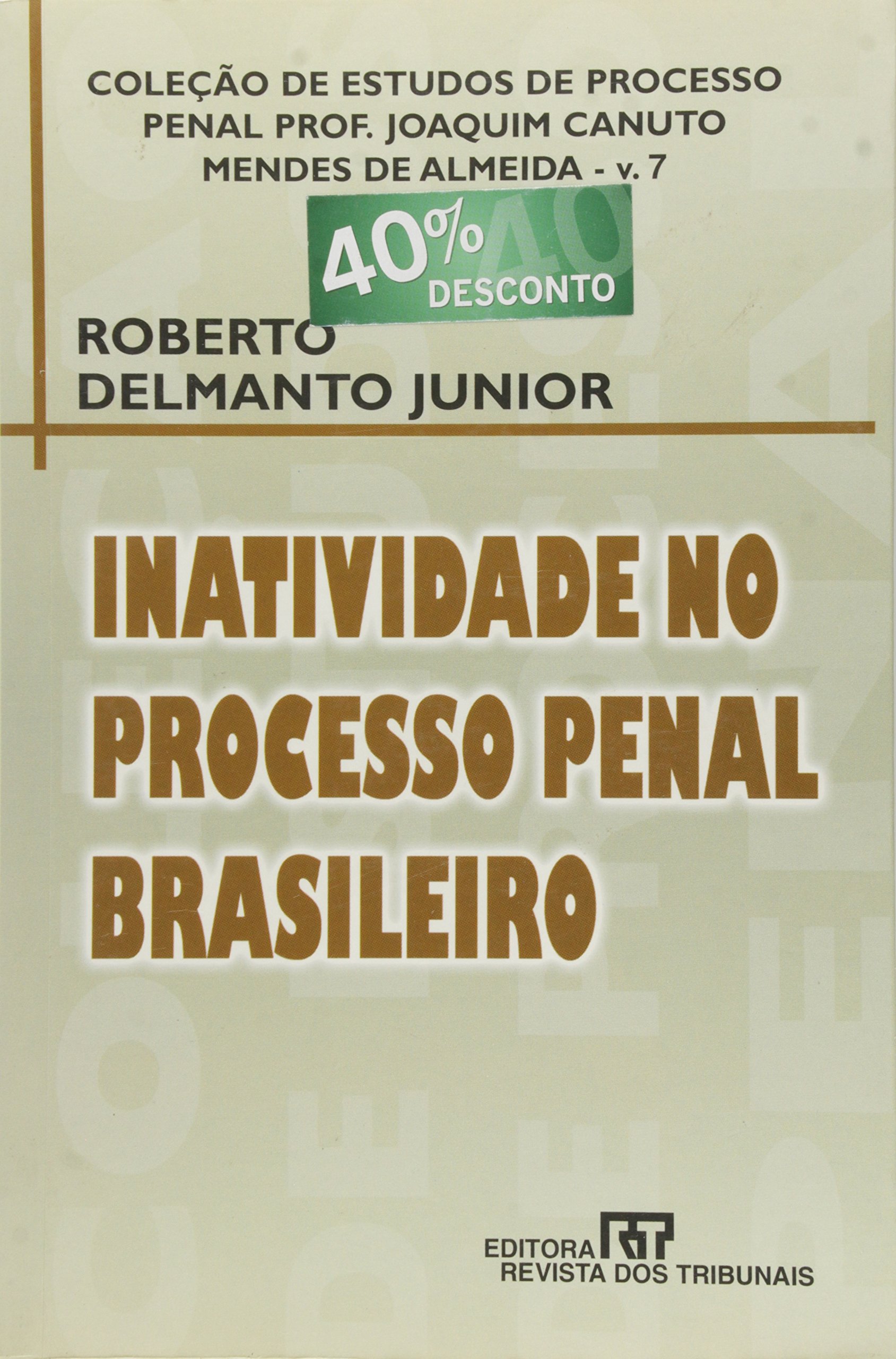 Inatividade no Processo Penal Brasileiro