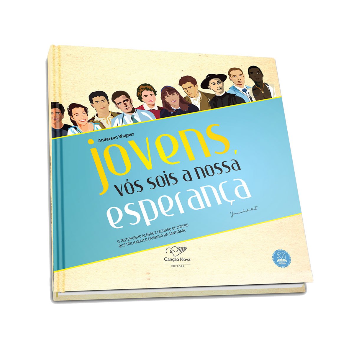 Jovem, Vós Sois a Nossa Esperança