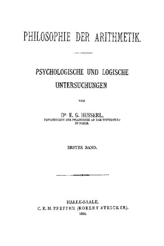 Philosophie der Arithmetik. Psychologische und logische Untersuchungen