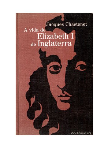 A Vida de Elizabeth I de Inglaterra