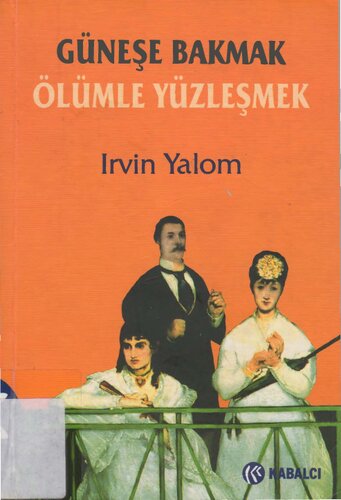 Güneşe Bakmak - Ölümle Yüzleşmek