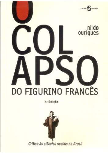 O colapso do figurino francês - Crítica às ciências sociais no Brasil