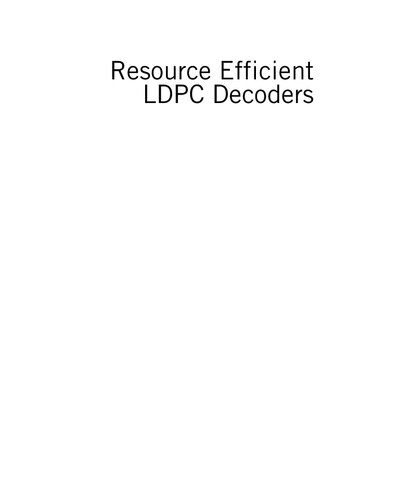 Resource Efficient LDPC Decoders: From Algorithms to Hardware Architectures