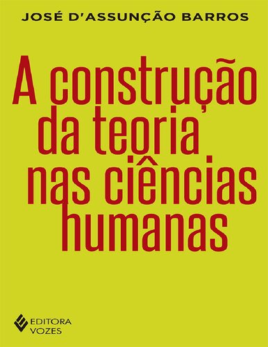 A Construção da teoria nas ciências humanas