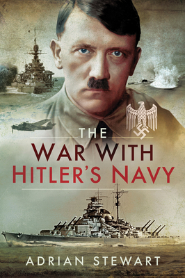 The War with Hitler's Navy