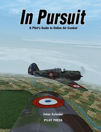 In Pursuit: A Pilot's Guide to Online Air Combat