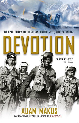 Devotion : An Epic Story of Heroism, Friendship, and Sacrifice
