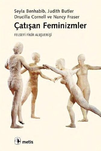 Çatışan Feminizmler: Felsefi Fikir Alışverişi