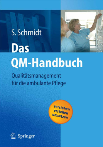 Das QM-Handbuch: Qualitätsmanagement für die ambulante Pflege