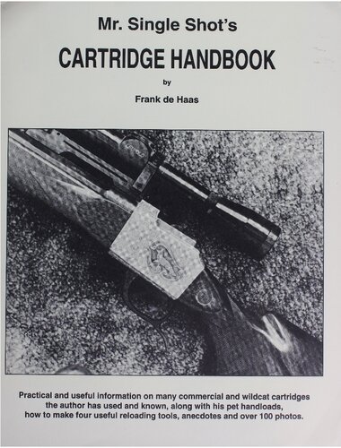 Mr. Single Shot’s Cartridge Handbook