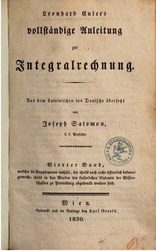 Leonhard Eulers vollstäntige Anleitung zur Integralrechnung