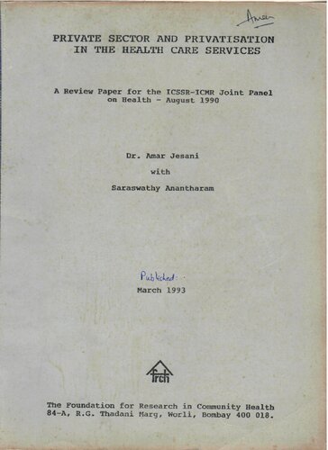 Private Sector and Privatisation in the Healthcare Serivices A Review Paper for the ICSSR-ICMR Joint Panel on Health
